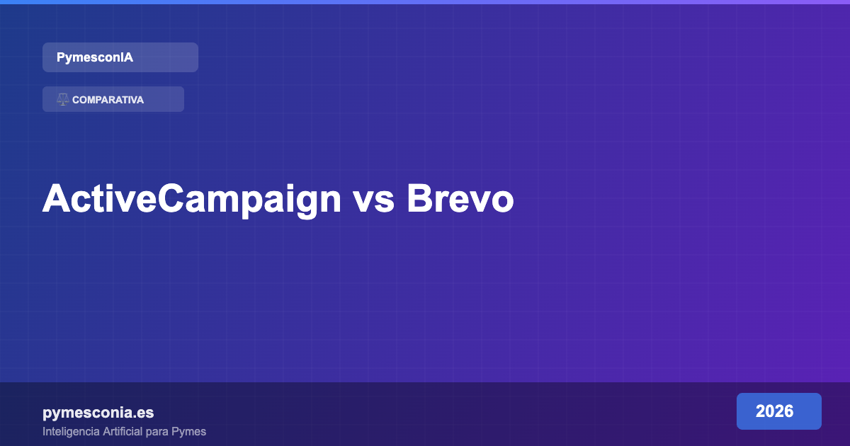 ActiveCampaign vs Brevo para Pymes: Cuál Es Mejor en 2026 4 ActiveCampaign vs Brevo para Pymes: Cuál Es Mejor en 2026