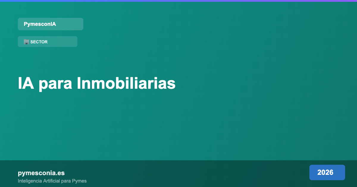 IA para Inmobiliarias y Agencias Inmobiliarias: Herramientas 2026 10 IA para Inmobiliarias y Agencias Inmobiliarias: Herramientas 2026