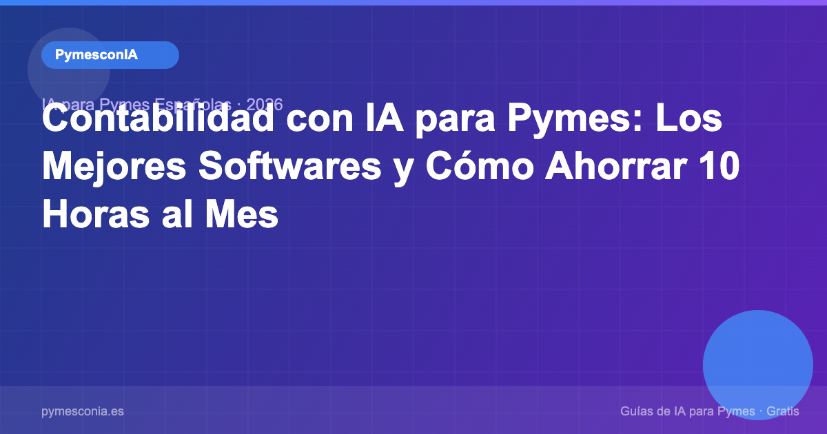 Contabilidad con IA para pymes: automatización de facturas con Holded y Quipu
