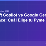 Imagen destacada - Microsoft Copilot vs Google Gemini for Workspace: Cuál Elige tu Pyme en 2026